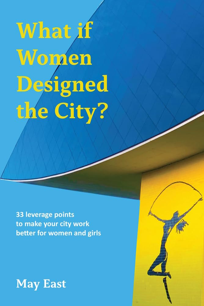 What If Women Designed the City? Social Sciences