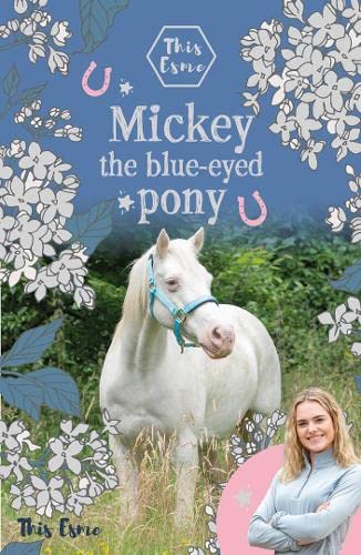 This Esme Mickey the blue-eyed pony book