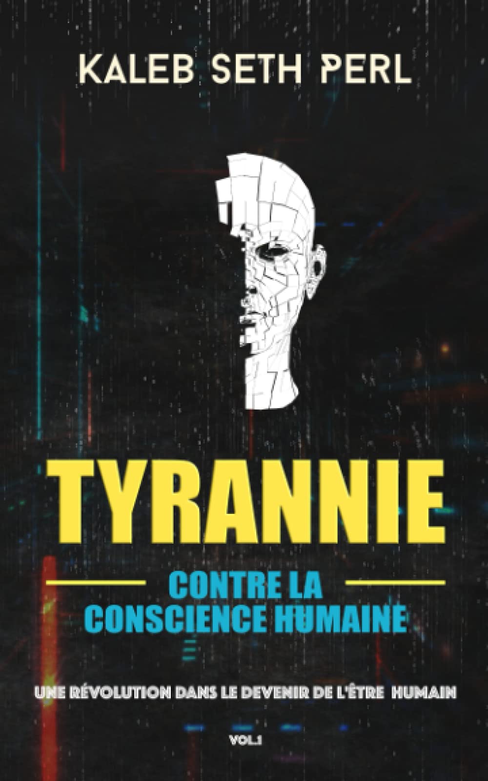 Tyrannie contre la conscience humaine: Une révolution dans le devenir de l’être humain book