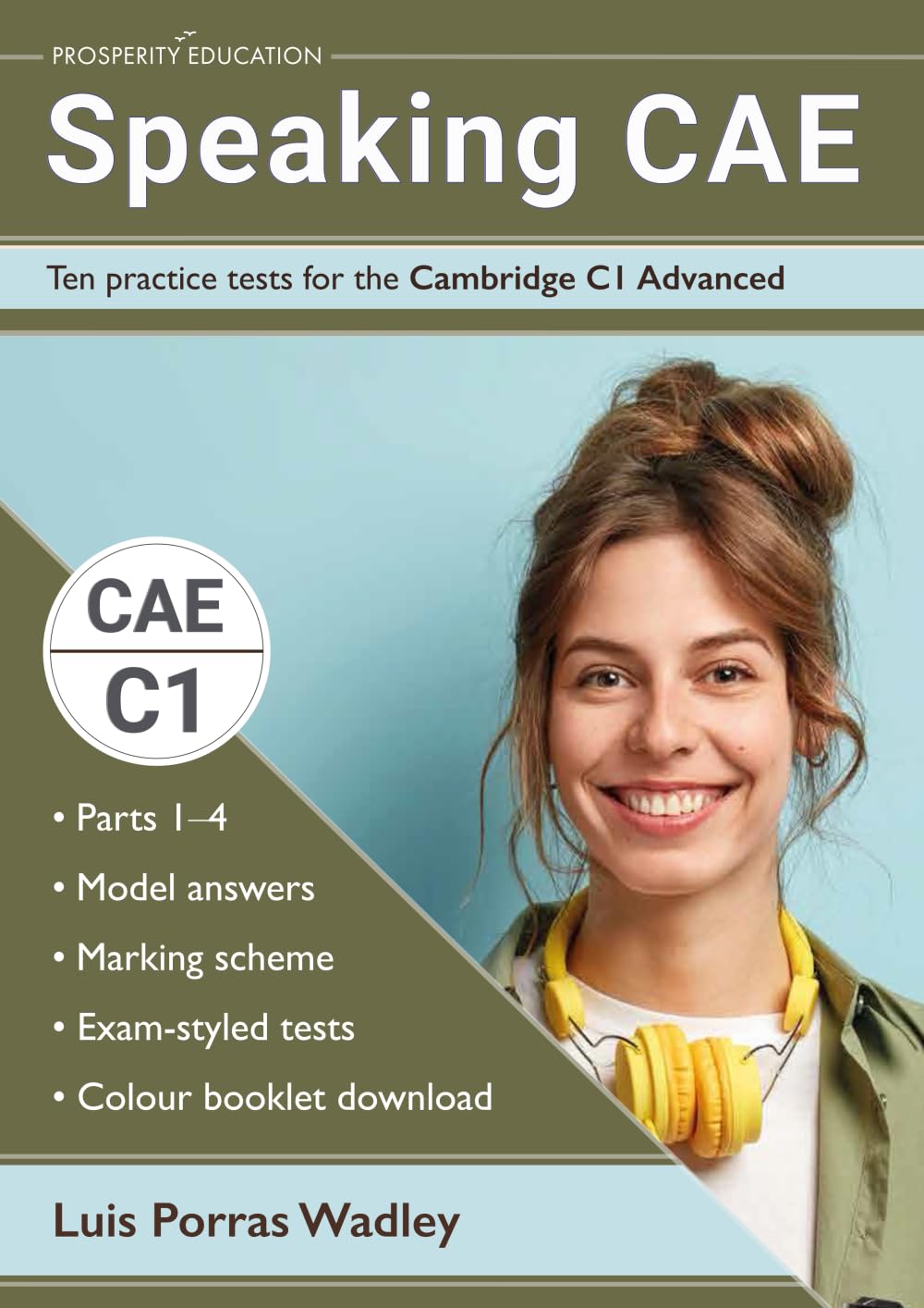 Speaking CAE: Ten practice tests for the Cambridge C1 Advanced (Cambridge C1 English) Foreign Languages ​​& Dictionaries