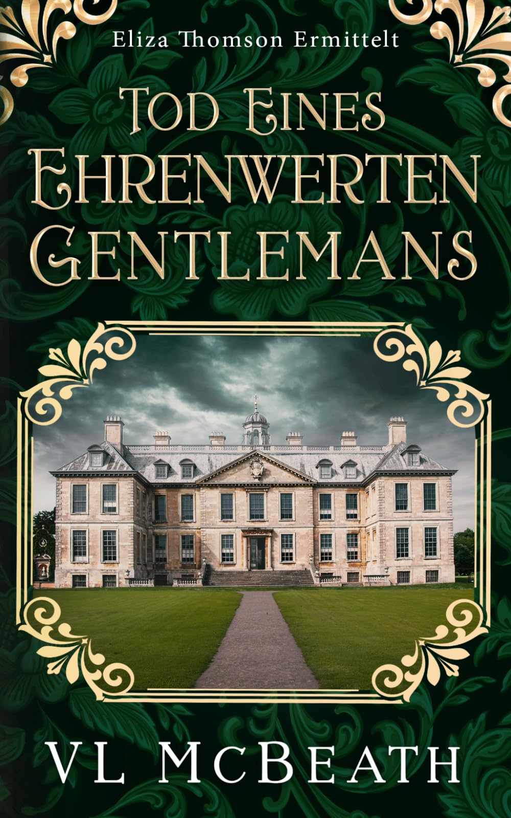 Tod eines ehrenwerten Gentlemans: Eliza Thomson Untersucht... (Eliza Thomson Ermittelt…, Band 3) Historical Fiction