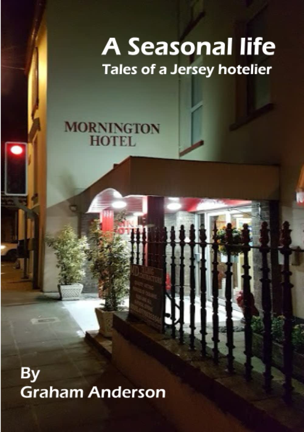 A Seasonal Life - Tales of a Jersey Hotelier Science