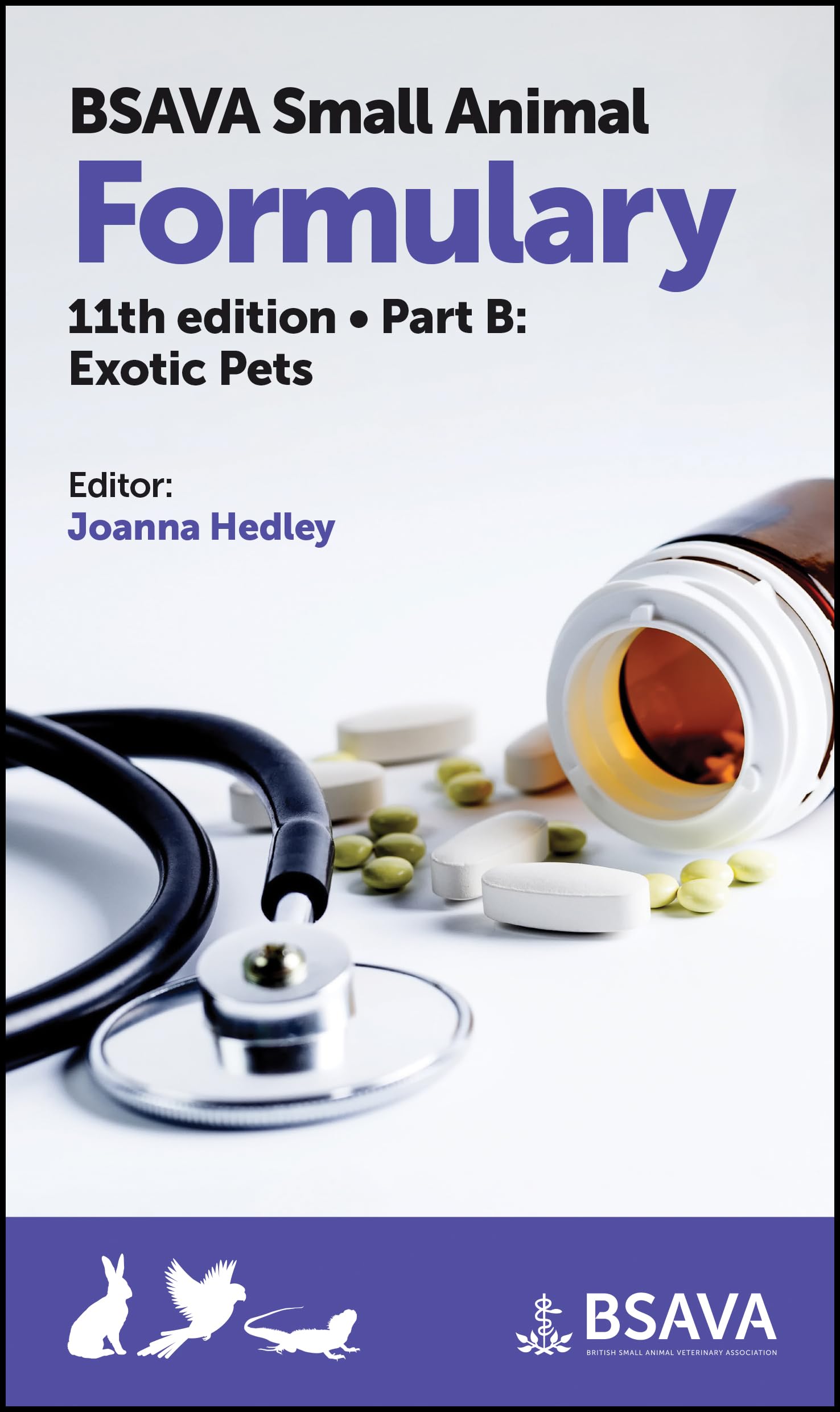 BSAVA Small Animal Formulary, Part B: Exotic Pets Medicine