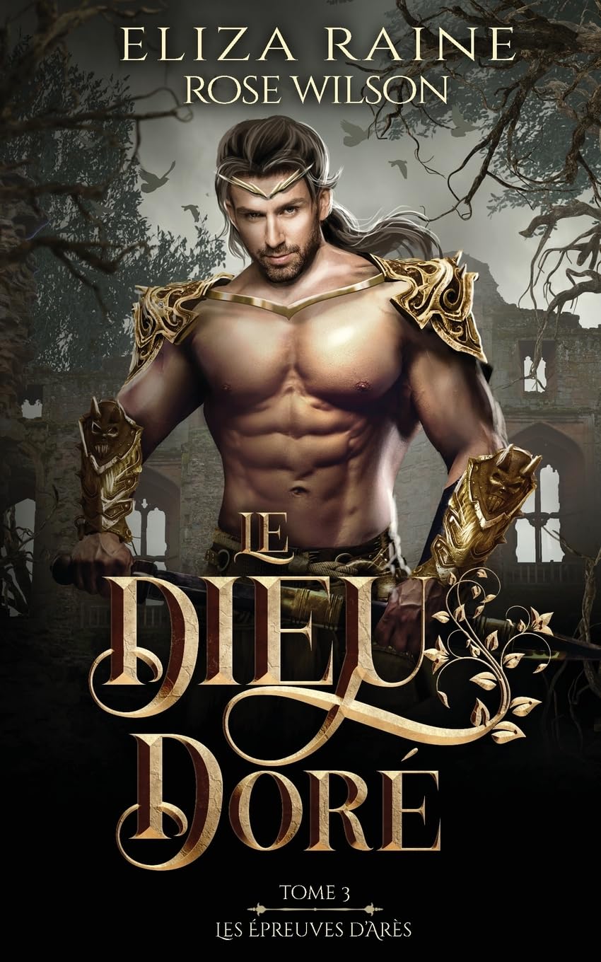 Le dieu doré (Les Épreuves d’Arès, Band 3) Fairy Tales & Legends