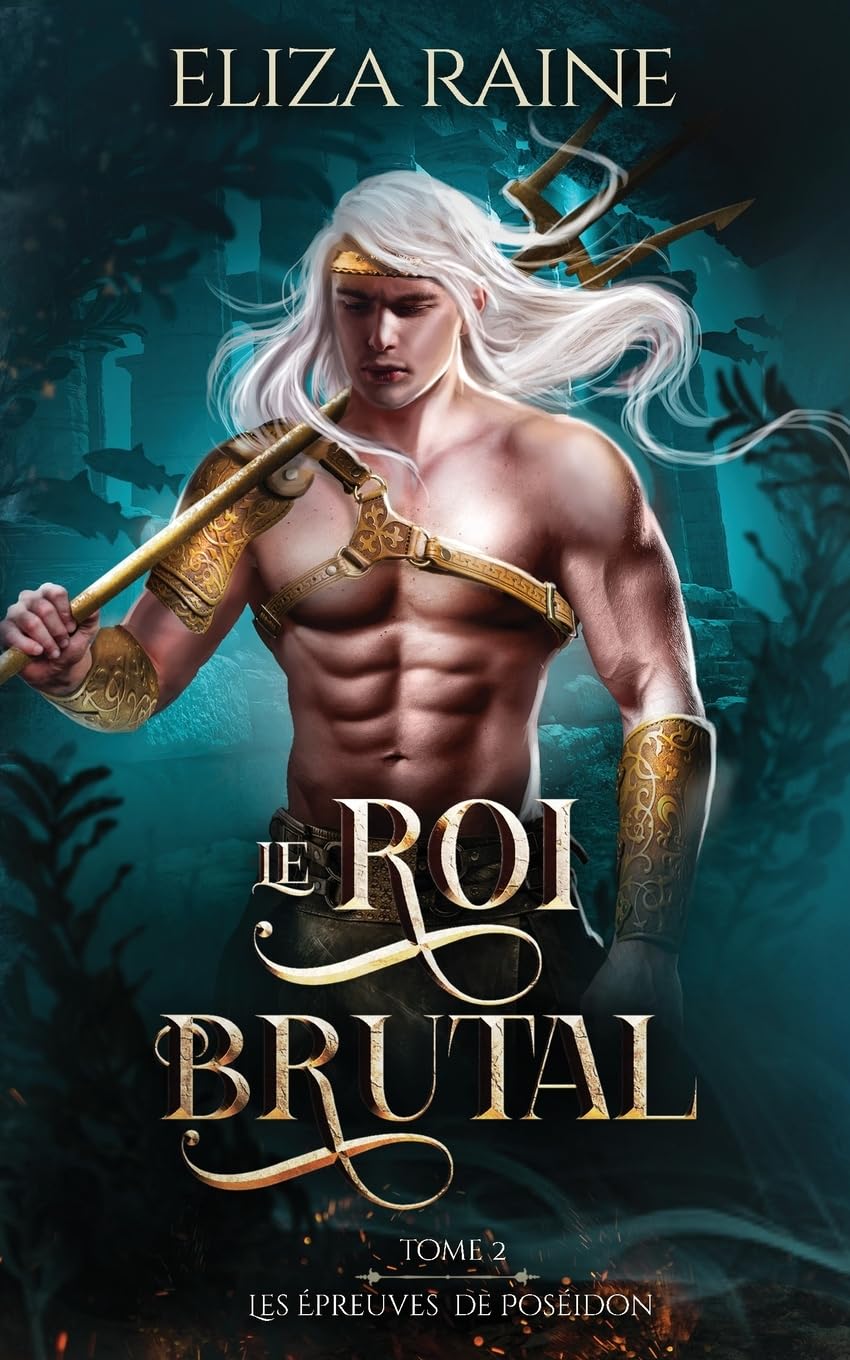 Le Roi brutal (Les Épreuves de Poséidon, Band 2) Fairy Tales & Legends