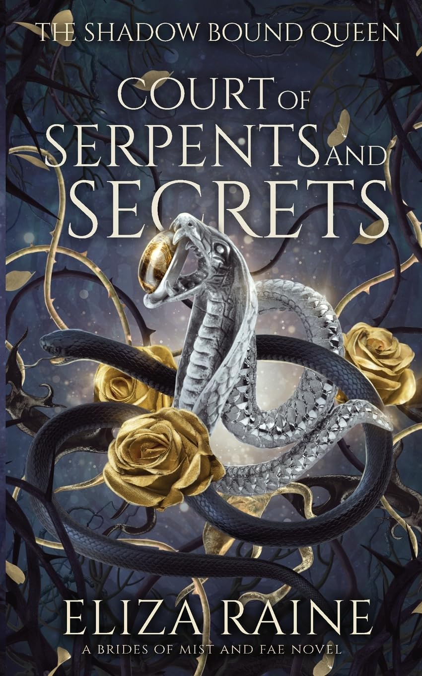 Court of Serpents and Secrets: A Brides of Mist and Fae Novel (The Shadow Bound Queen, Band 4) Fairy Tales & Legends