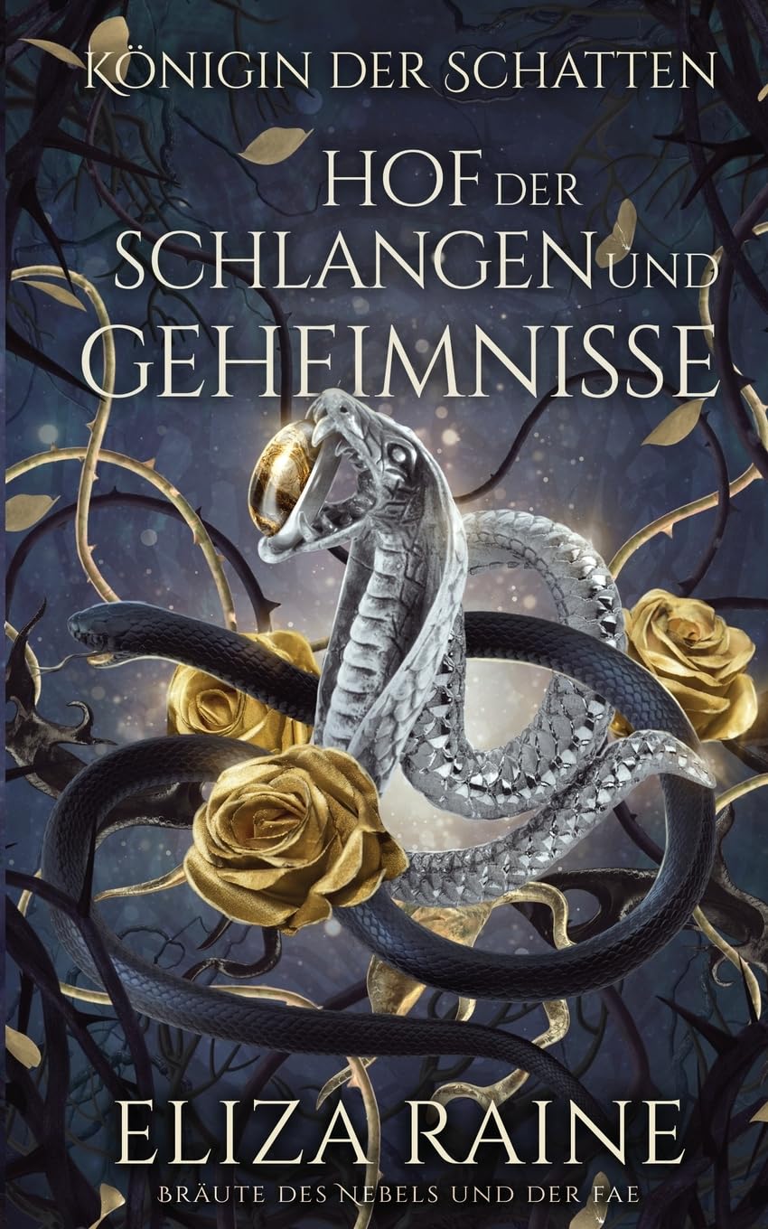 Hof der Schlangen und Geheimnisse: Bräute des Nebels und der Fae (Königin der Schatten, Band 4) Contemporary literature