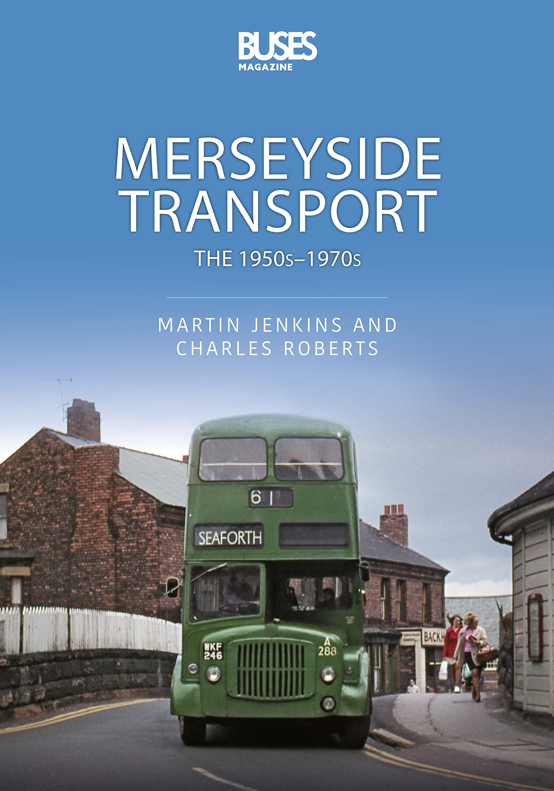 Merseyside Transport: The 1950s-1970s (Transport System, 1) Social Sciences
