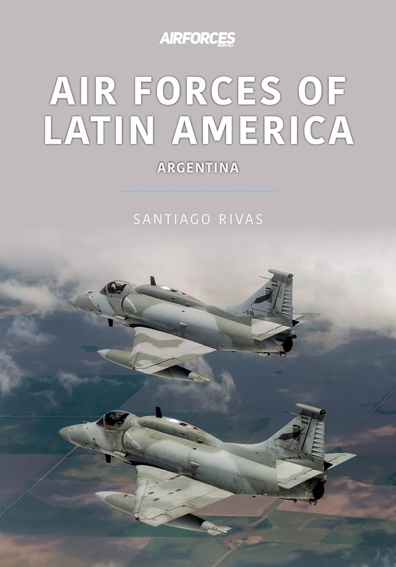 Air Forces of Latin America: Argentina (Air Forces, 1) Social Sciences