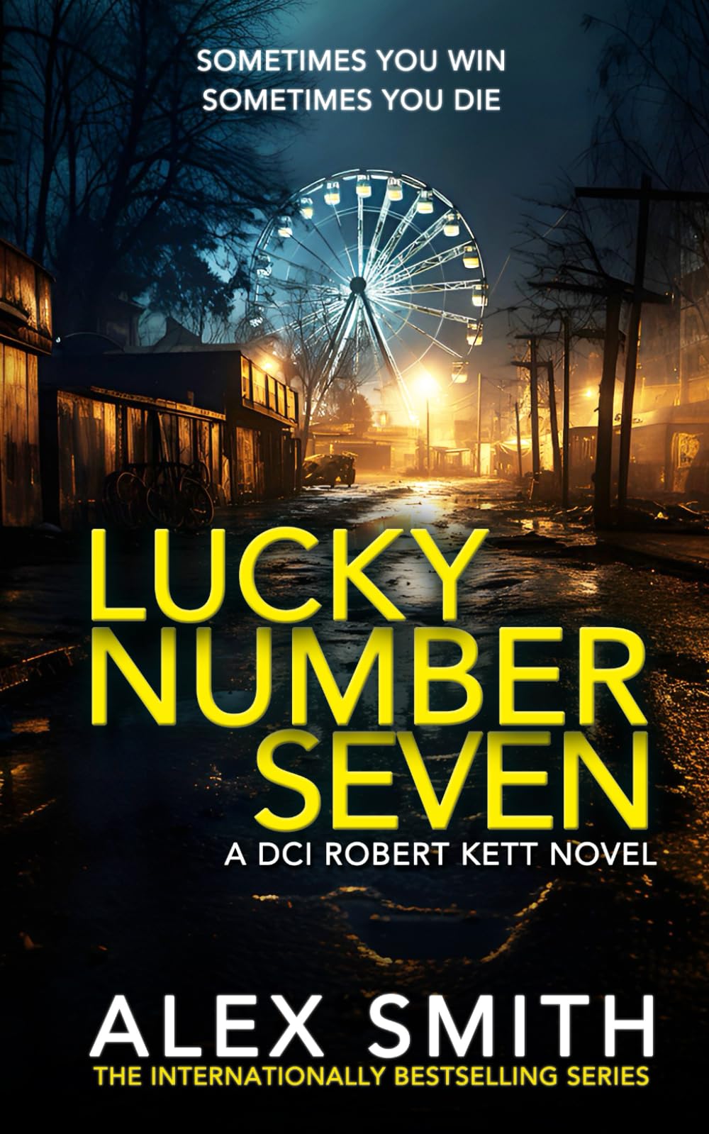 Lucky Number Seven: An Explosive British Crime Thriller (DCI Kett Crime Thrillers, Band 13) Action & Adventure