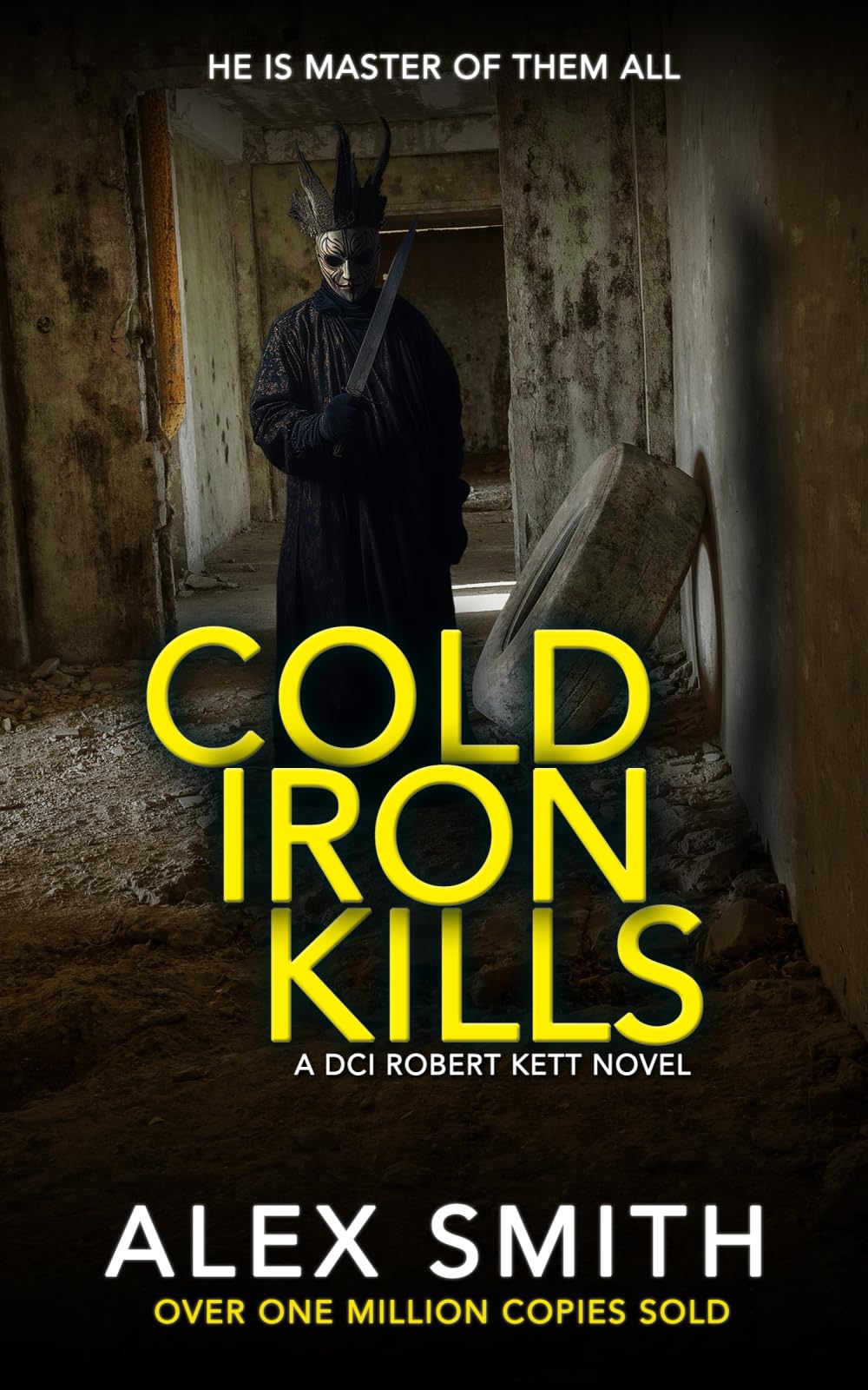 Cold Iron Kills: A Relentlessly Exciting British Crime Thriller (DCI Kett Crime Thrillers, Band 18) Action & Adventure