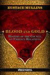 Blood and Gold : The history of the Council on Foreign Relations book