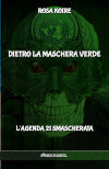 Dietro la maschera verde : L'Agenda 21 smascherata book