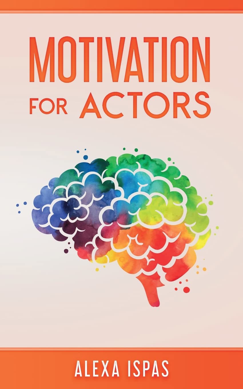 Motivation for Actors (Psychology for Actors Series) Film, Art & Culture
