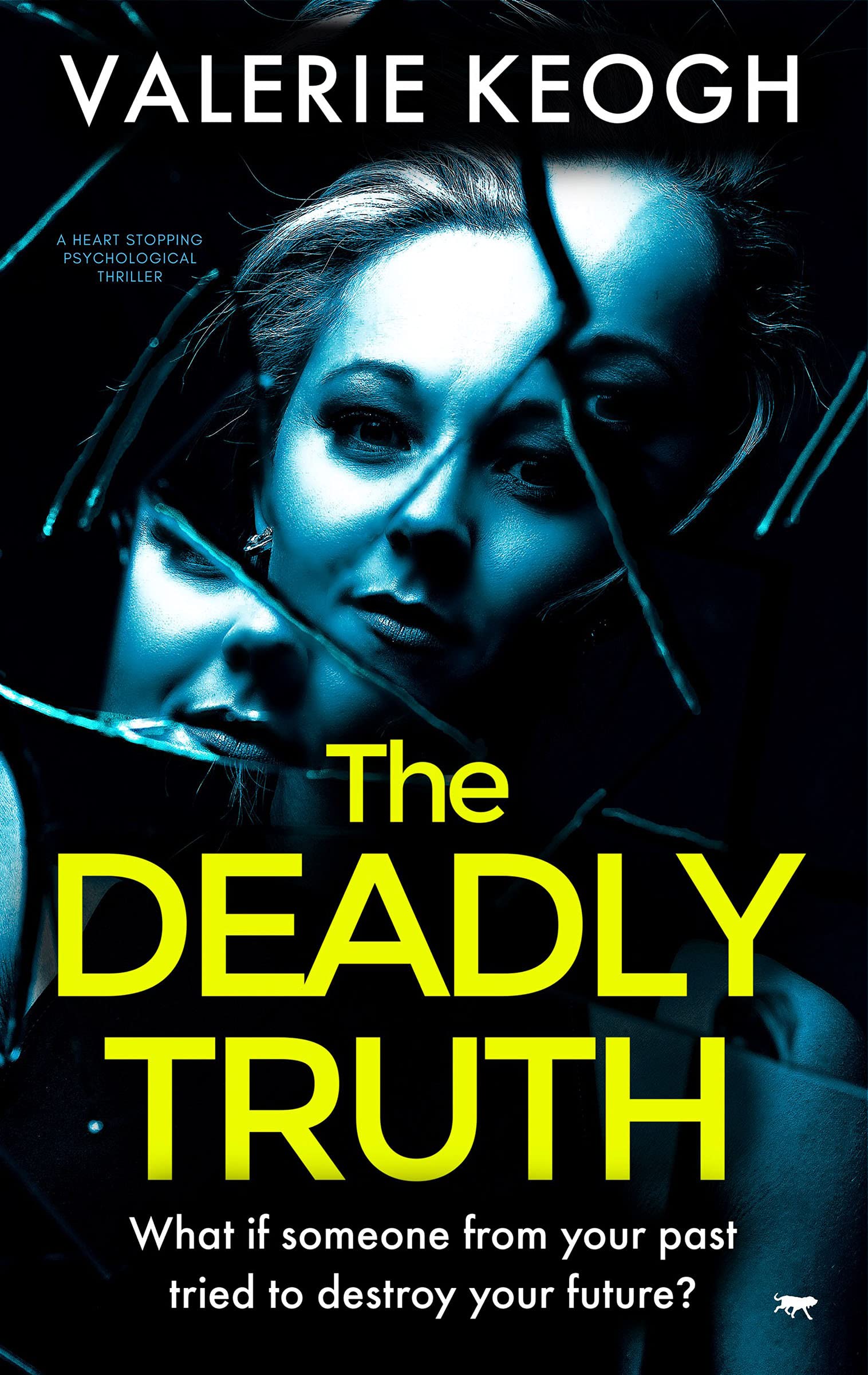 The Deadly Truth: a heart-stopping psychological thriller Action & Adventure