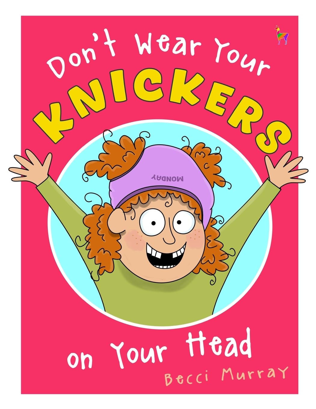 Don't Wear Your Knickers on Your Head Non-fiction