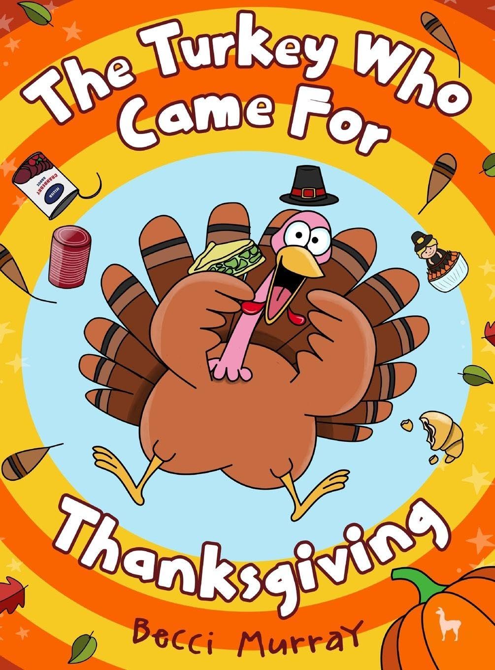 The Turkey Who Came for Thanksgiving Non-fiction