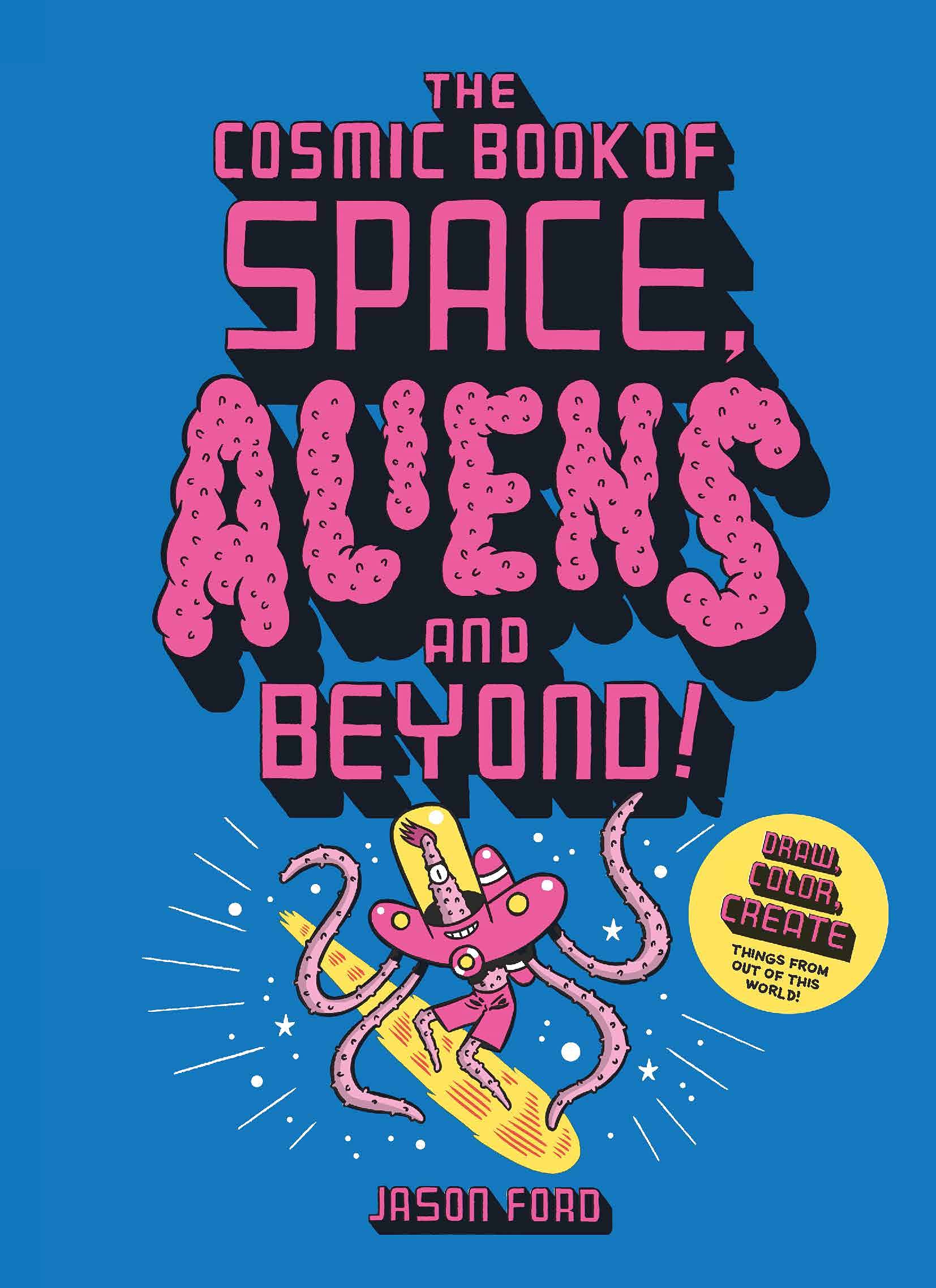 The Cosmic Book of Space, Aliens and Beyond Non-fiction