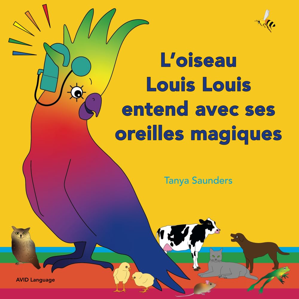 L'oiseau Louis Louis entend avec ses oreilles magiques Non-fiction