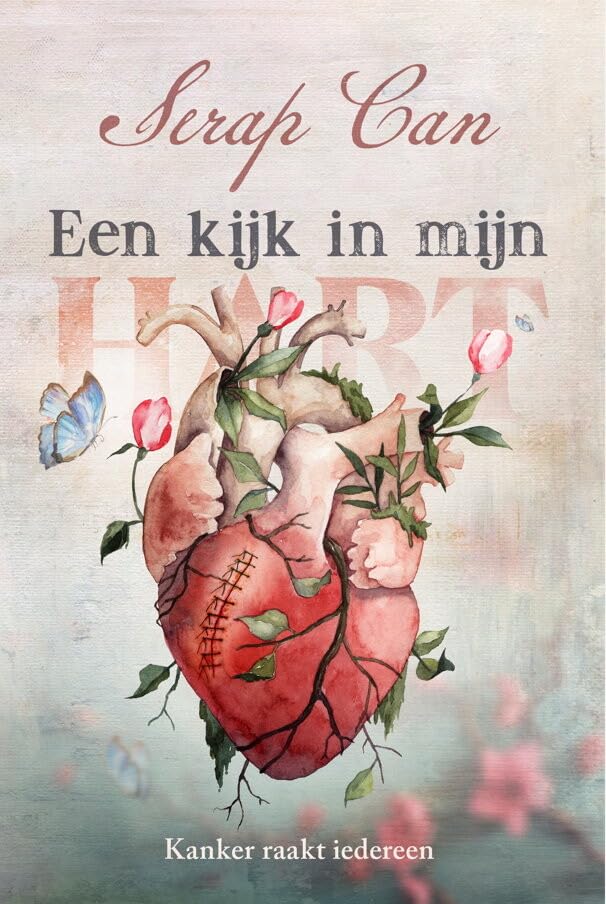 Een kijk in mijn hart: kanker raakt iedereen book