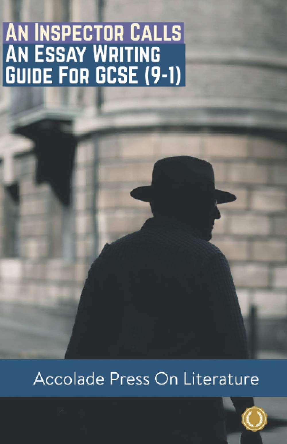 An Inspector Calls: Essay Writing Guide for GCSE (9-1) book