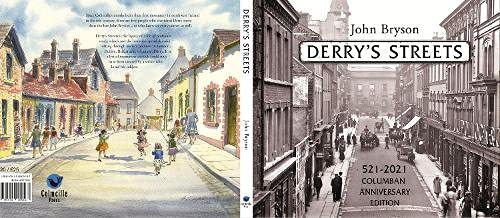 Derry's Streets: 521-2021 Columban Anniversary Edition Social Sciences