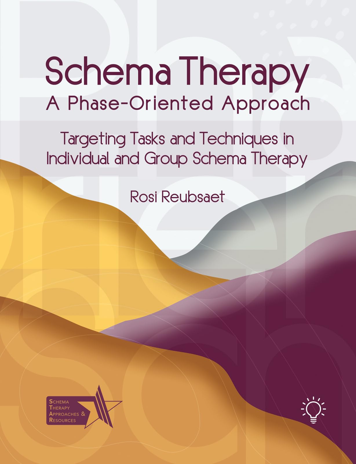 Schema Therapy - A Phase-Oriented Approach Psychology