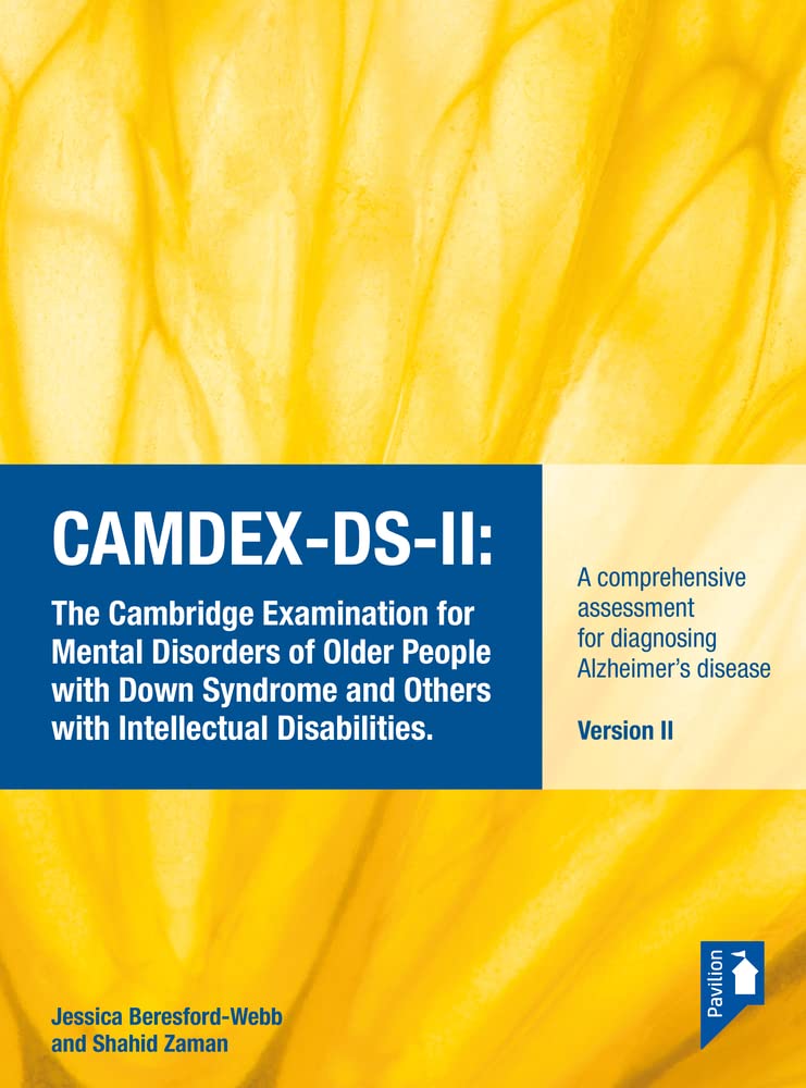 CAMDEX-DS-II: A Comprehensive Assessment for Dementia in People with Down Syndrome and Others with Intellectual Disabilities Medicine
