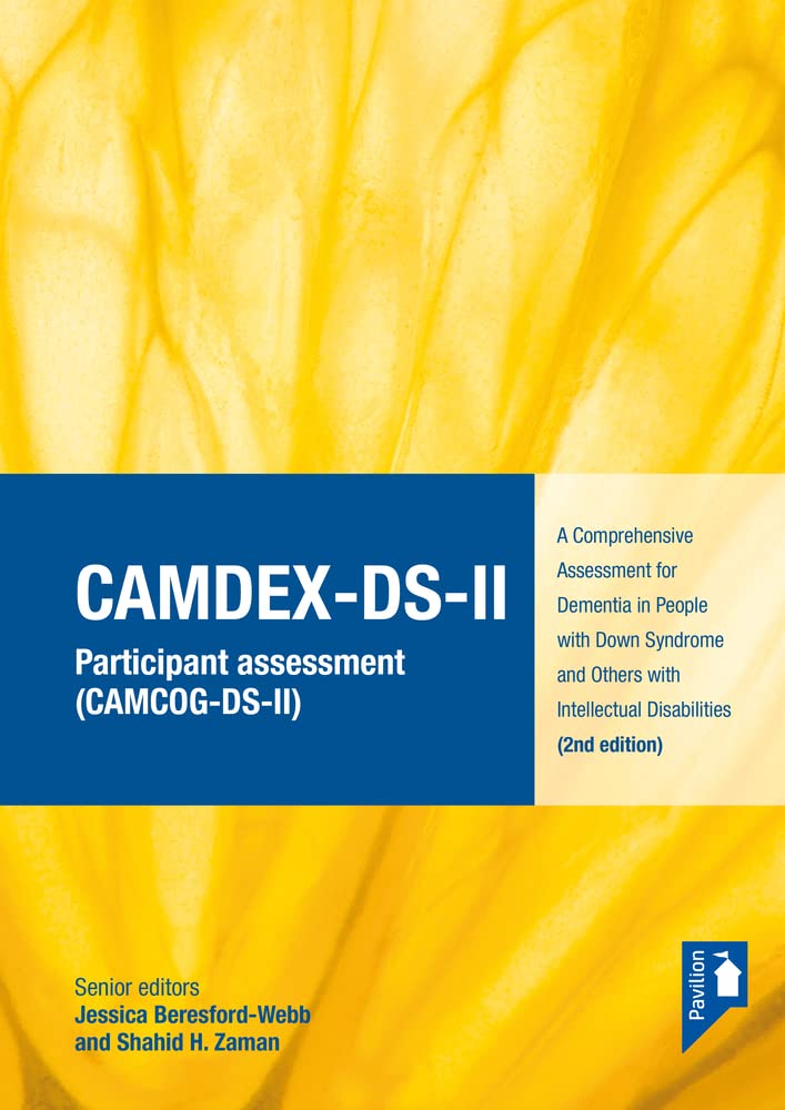 CAMDEX-DS-II: A Comprehensive Assessment for Dementia in People With Down Syndrome and Others With Intellectual Disabilities Medicine