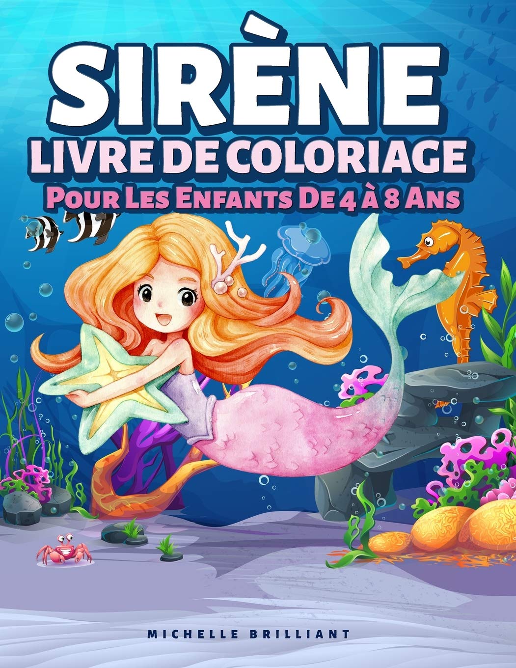 Sirène Livre De Coloriage Pour Les Enfants De 4 à 8 Ans: 50 images avec des scénarios marins qui divertiront les enfants et les impliqueront dans des activités créatives et relaxantes book