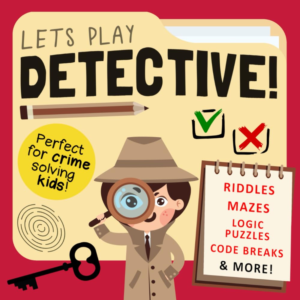 Let's Play Detective!: Perfect for Crime Solving Kids! (Age 4+) (Activity Books For Kids, Band 12) Novels & Short Stories
