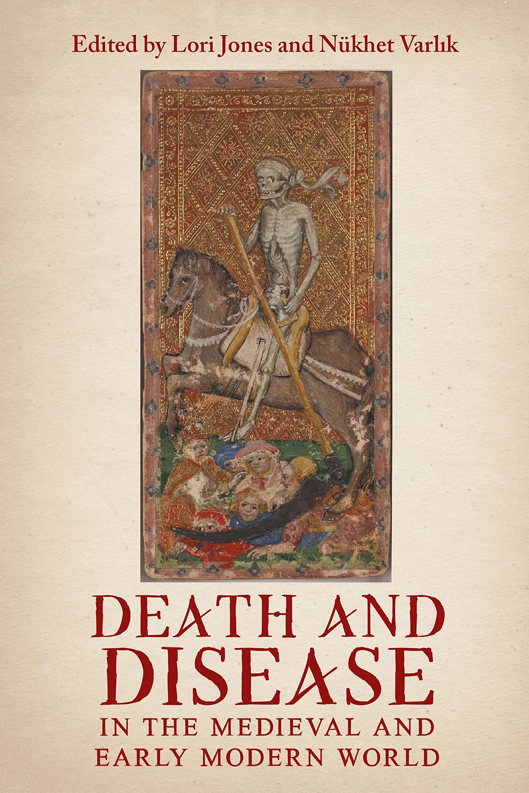 Death and Disease in the Medieval and Early Modern World Medicine