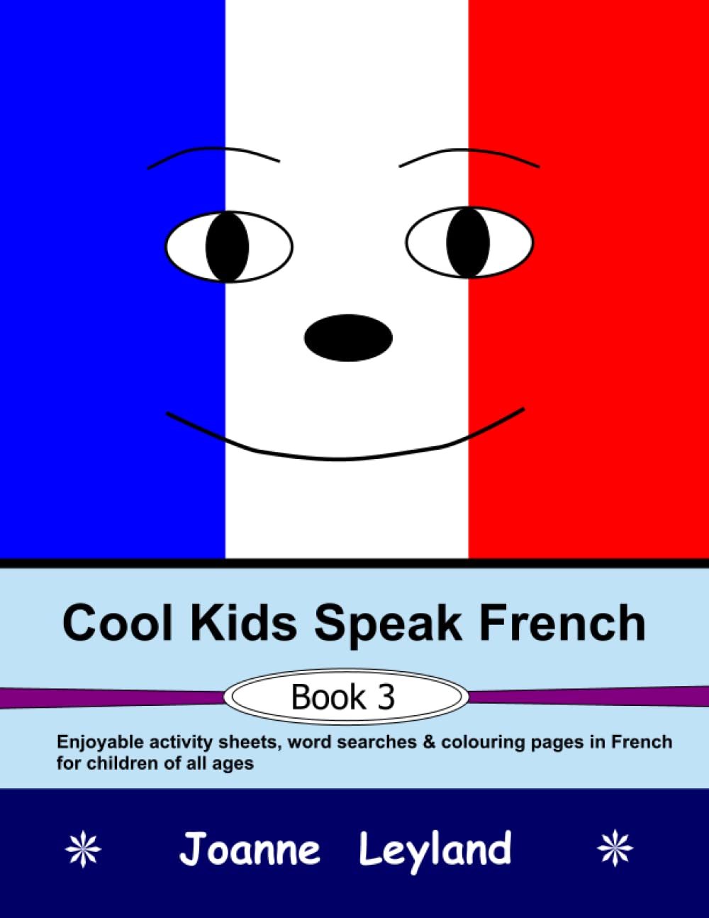 Cool Kids Speak French - Book 3 Study Guides