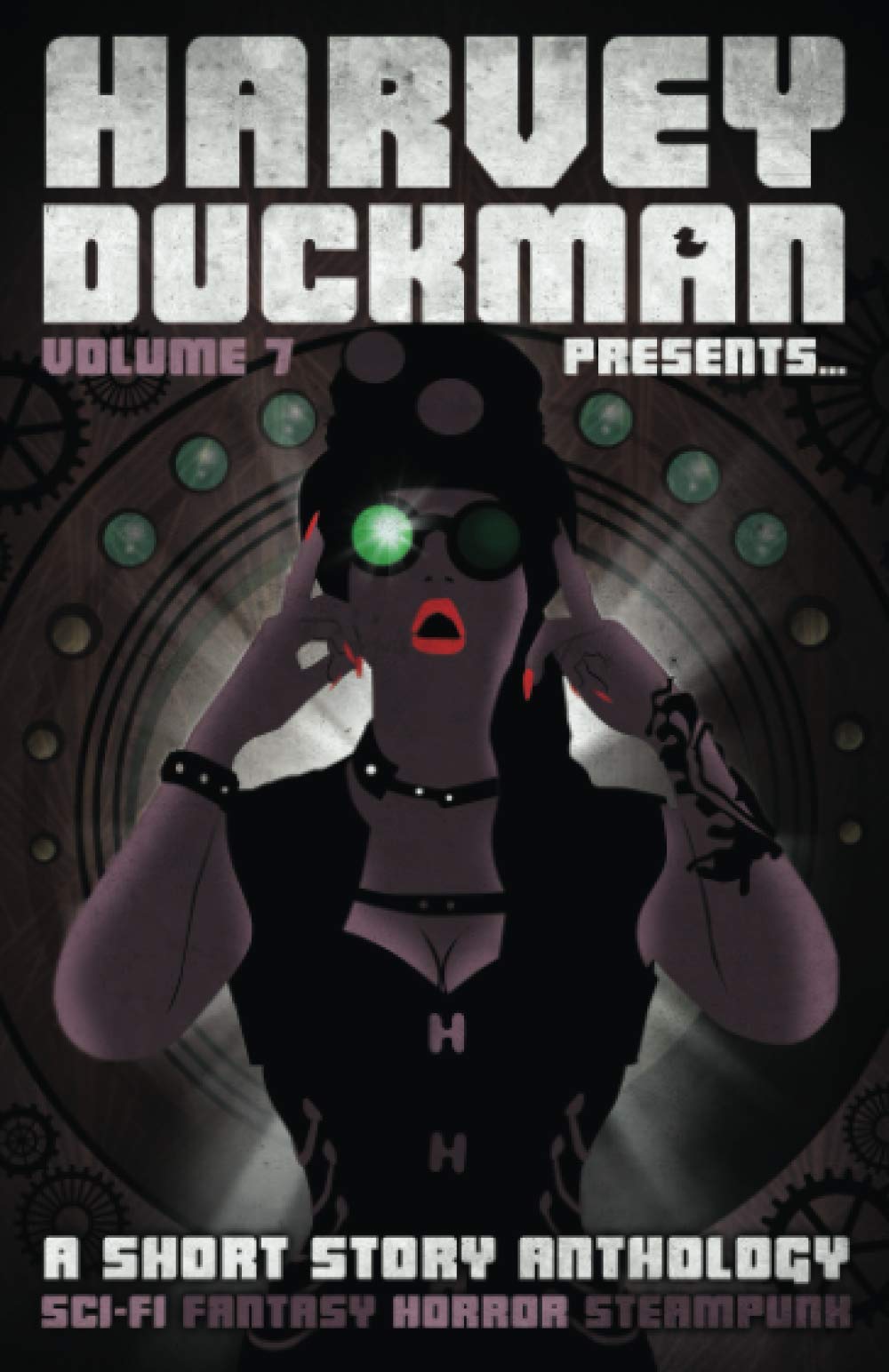 Harvey Duckman Presents... Volume 7: (A Collection of Sci-Fi, Fantasy, Steampunk and Horror Short Stories) Contemporary literature