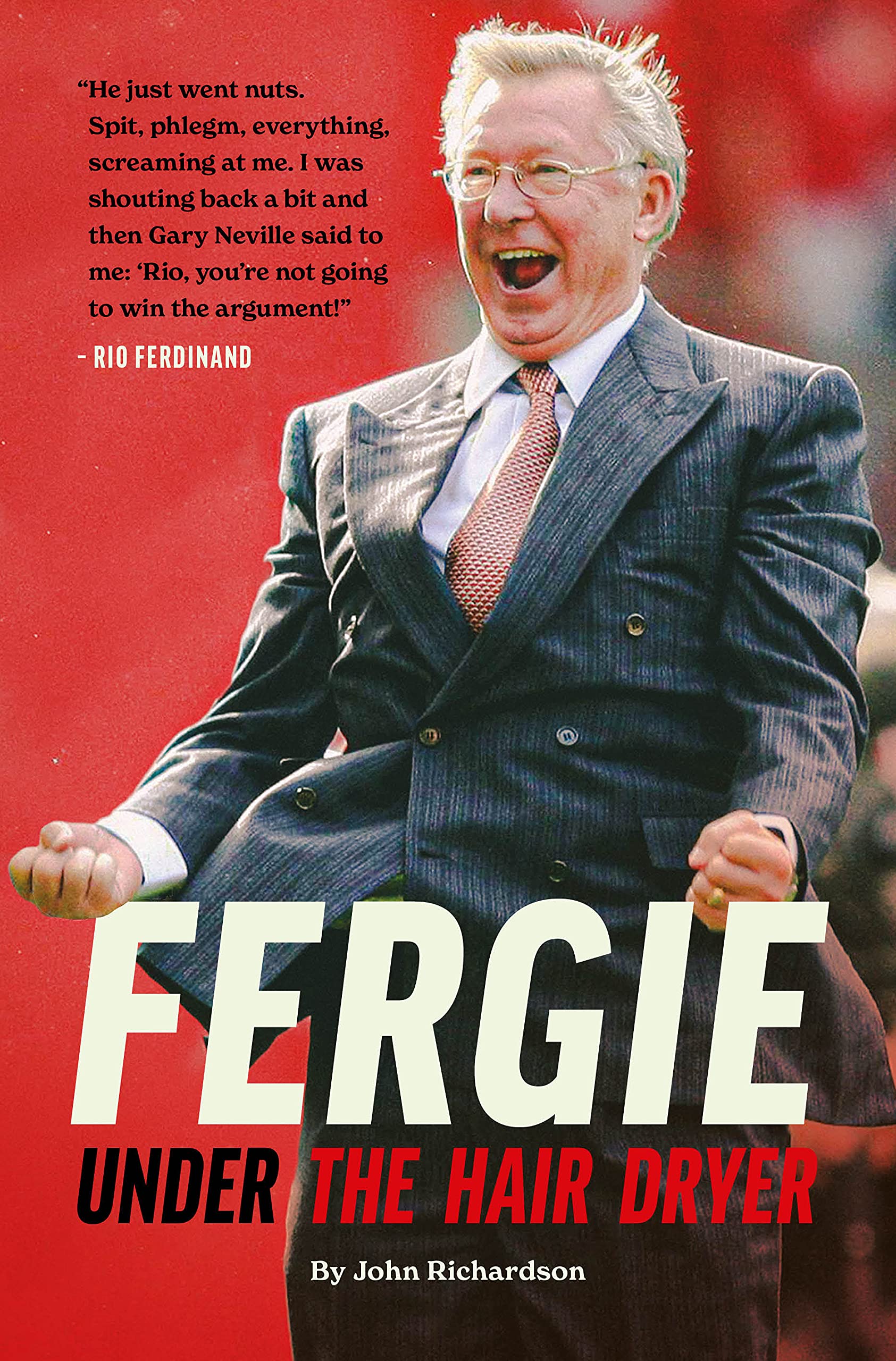 Under The Hairdryer: Fergie Untold Tales book