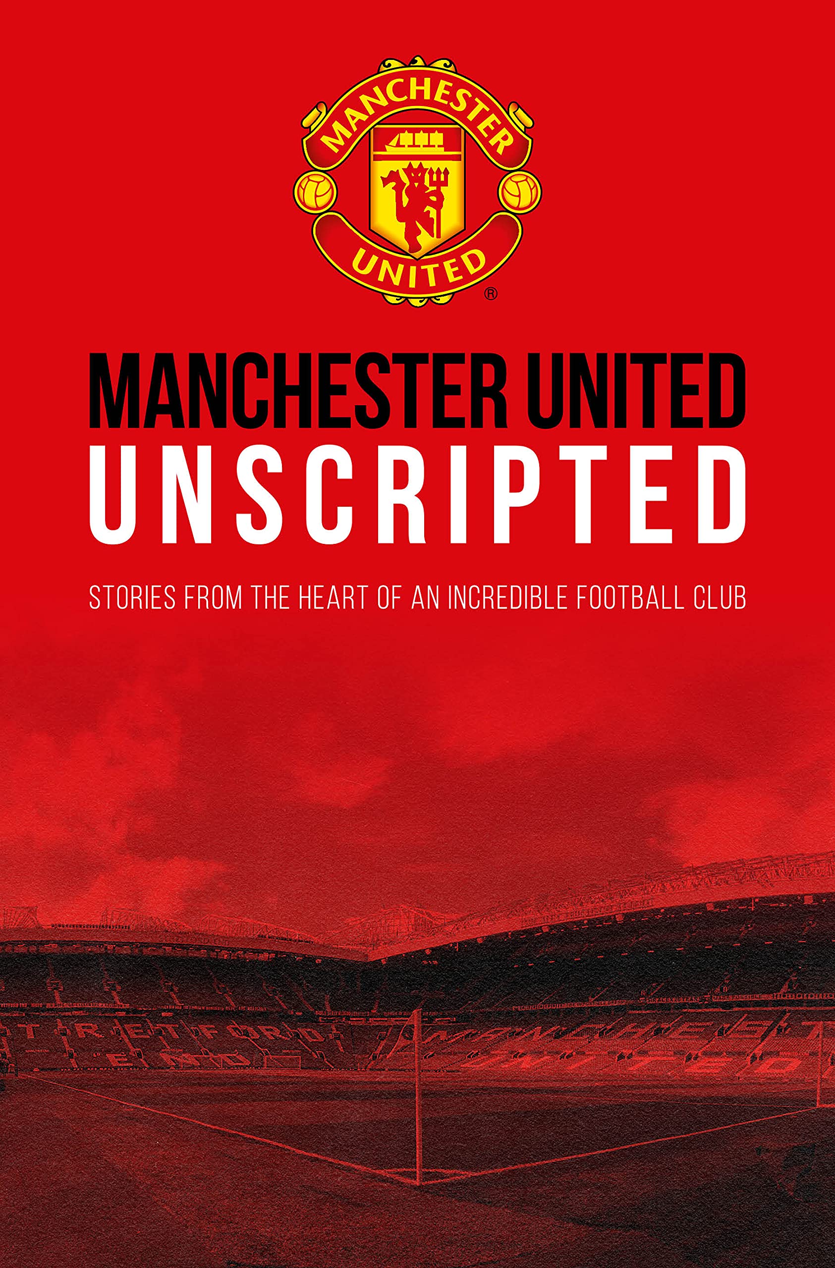 Manchester United: Unscripted Leisure & Fun