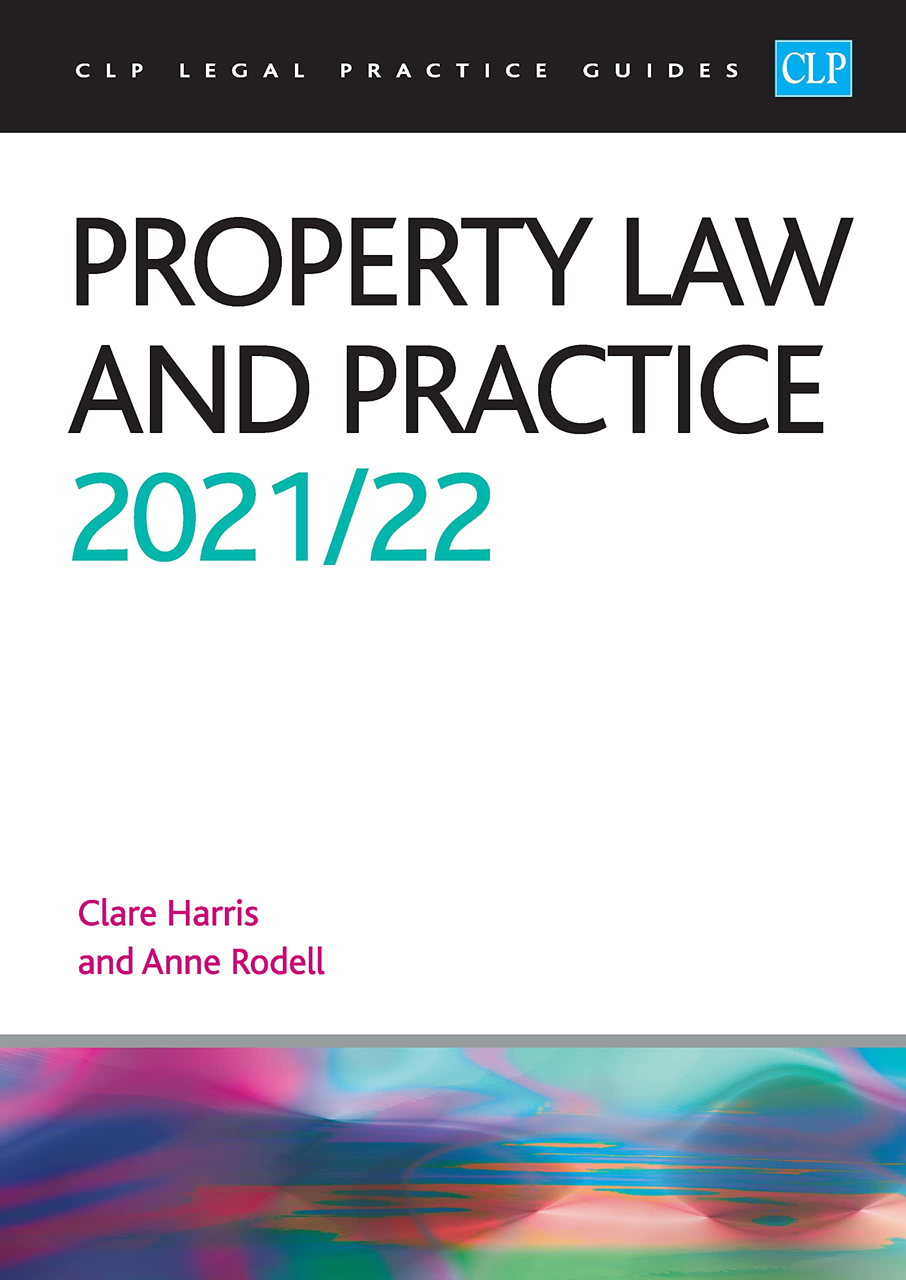 Property Law and Practice 2021/2022: Legal Practice Course Guides (LPC) Law