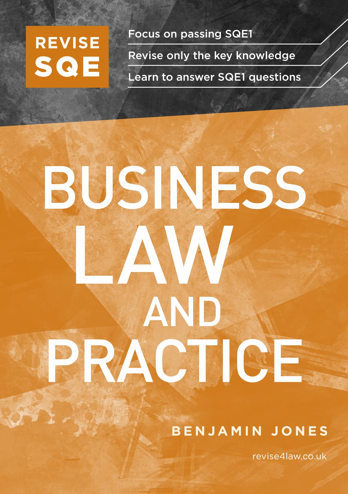 Revise SQE Business Law and Practice: SQE1 Revision Guide Law