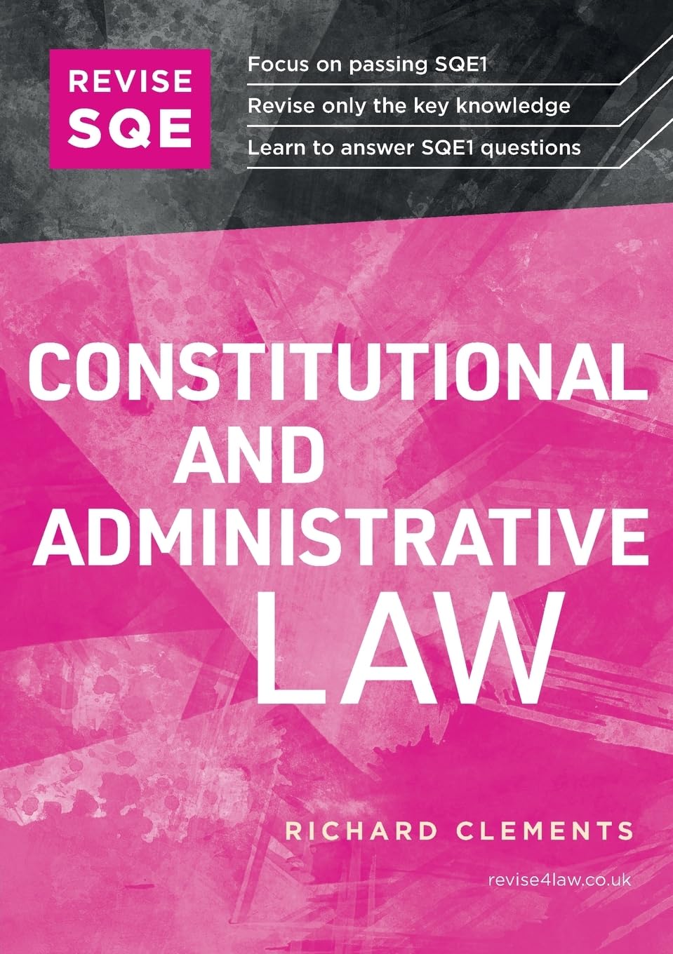 Revise SQE Constitutional and Administrative Law: SQE1 Revision Guide 2nd ed Law
