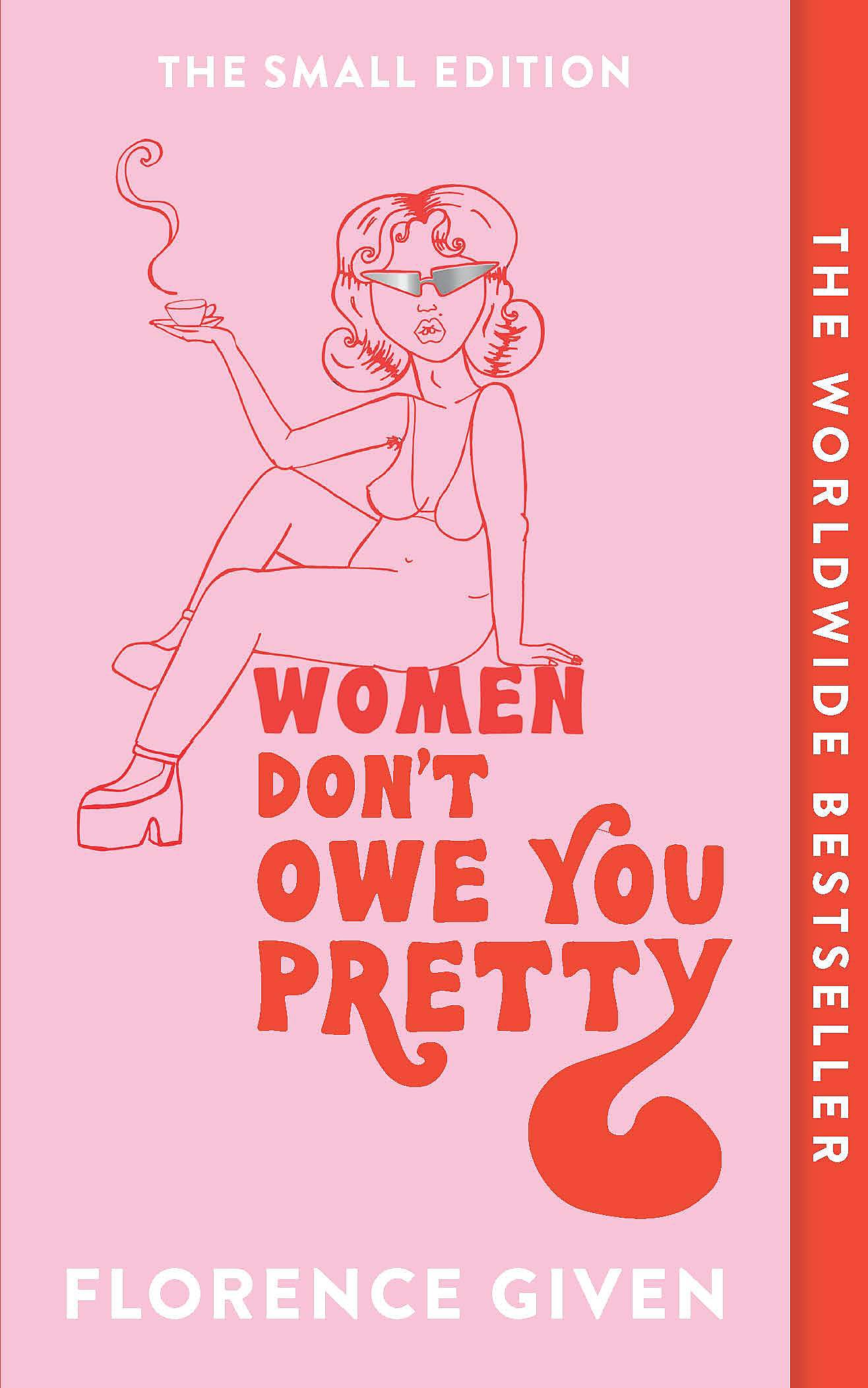 Women Don't Owe You Pretty Social Sciences