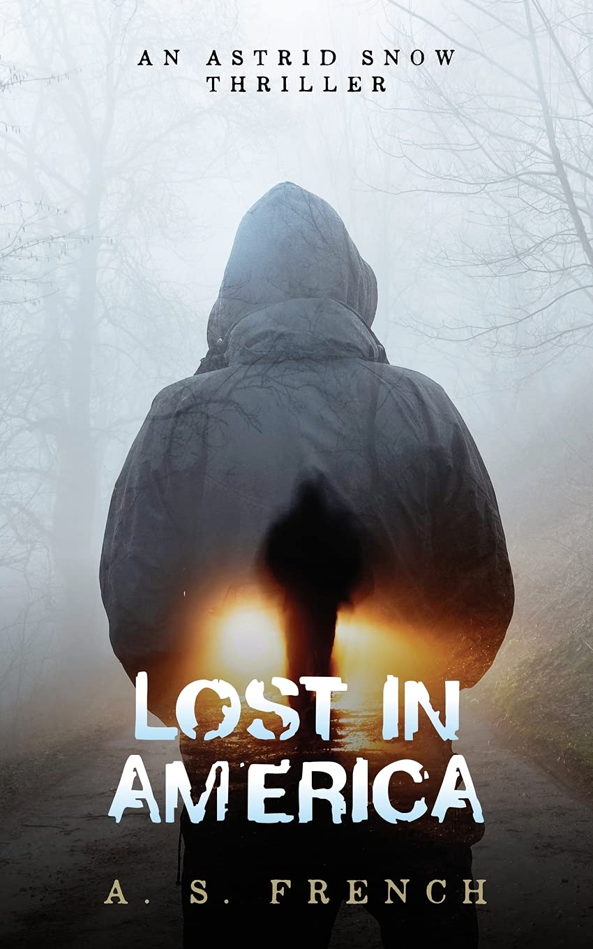 Lost in America (The Astrid Snow Series, Band 3) Action & Adventure