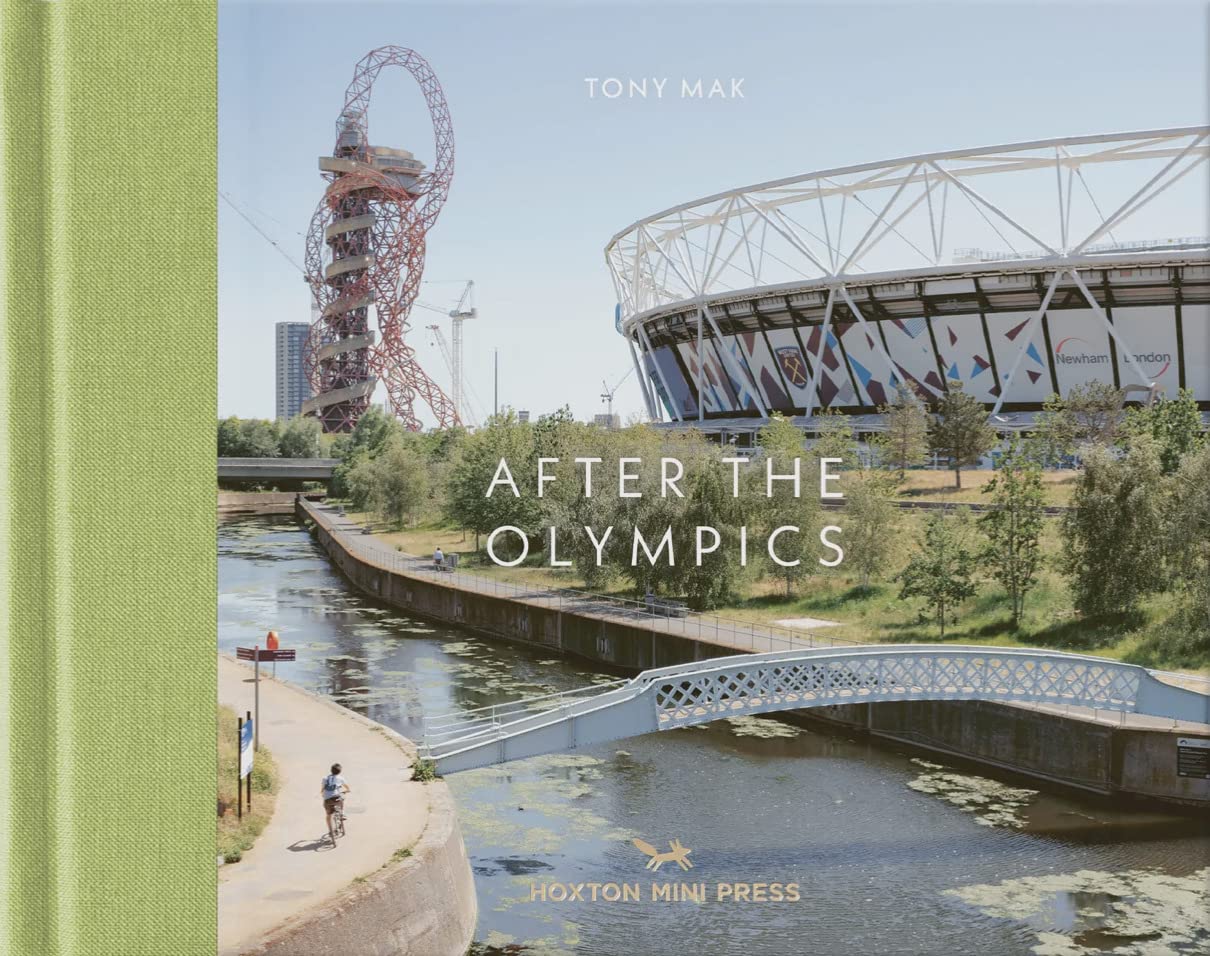 After The Olympics: The regeneration of Stratford book
