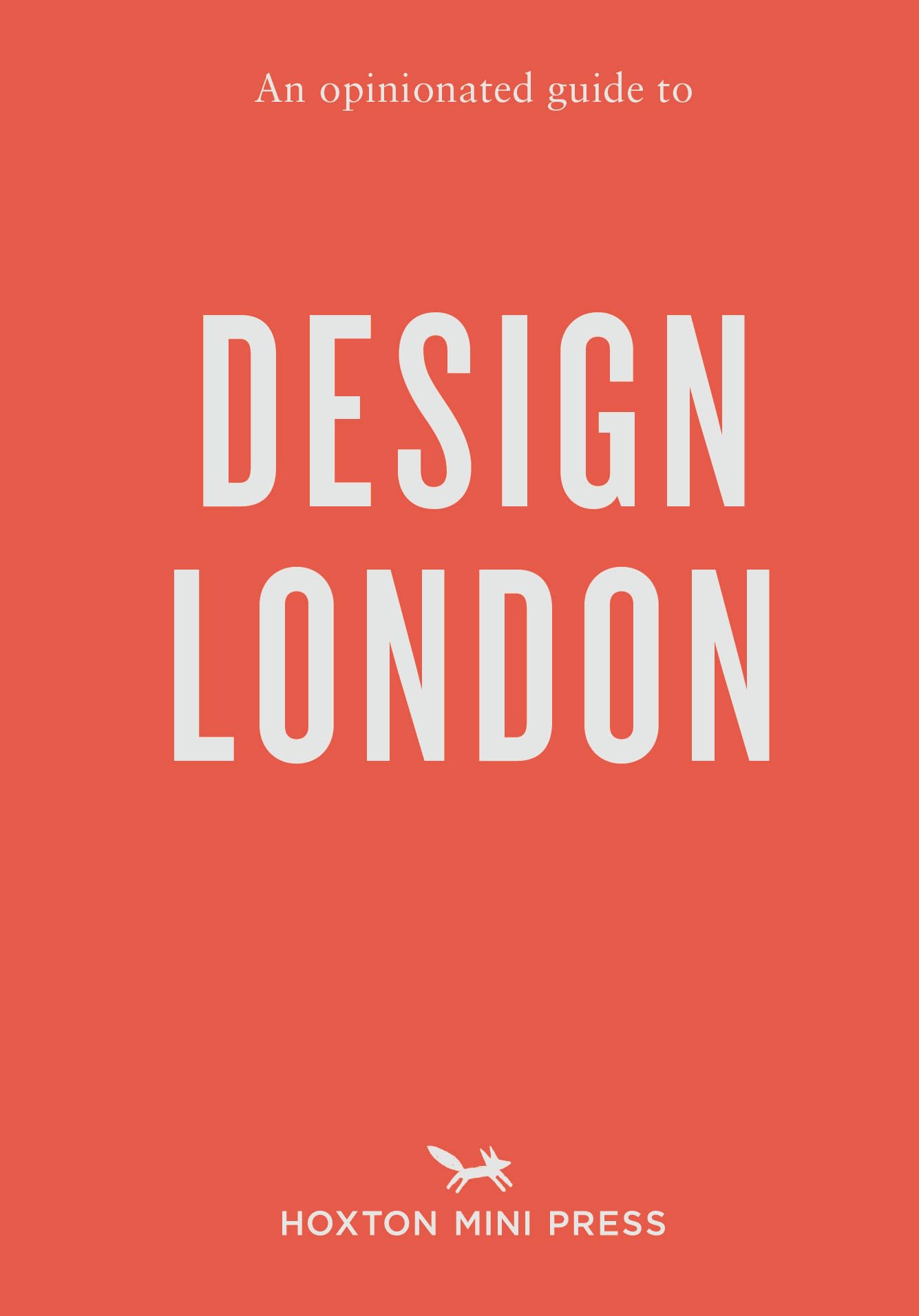 An Opinionated Guide to Design London Film, Art & Culture