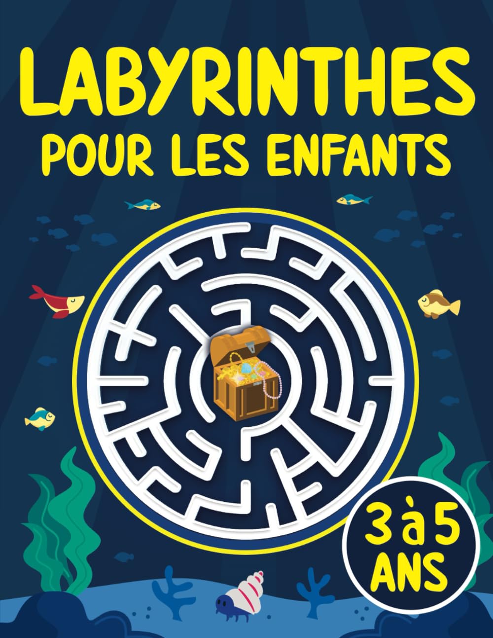 Labyrinthes pour les enfants 3 à 5 ans: Livres pour enfants de 3-5 ans | Cahier d'activités pour 3, 4 et 5 ans | 3-4, 4-5 book