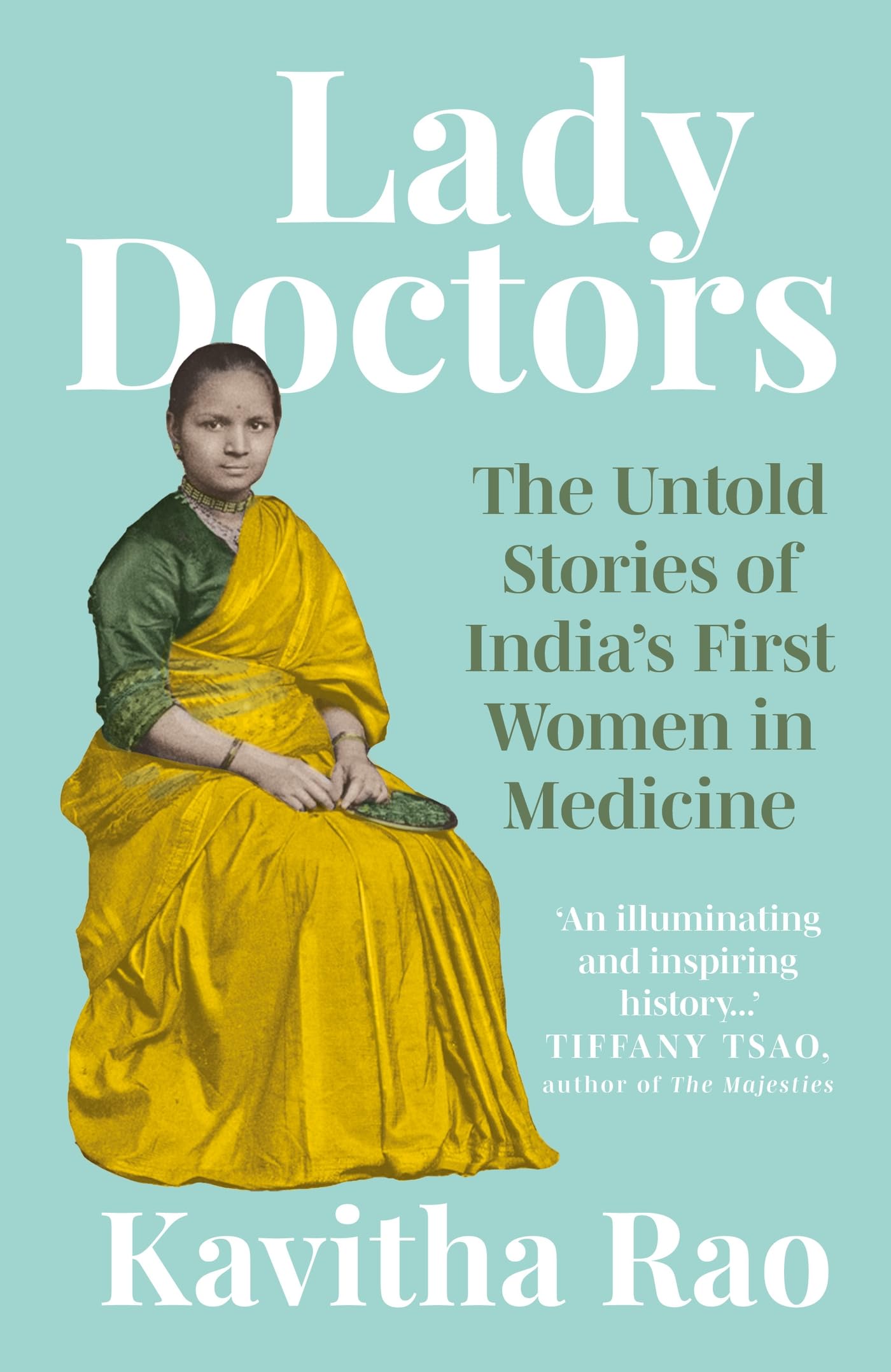 Lady Doctors: The Untold Stories of India's First Women in Medicine Medicine