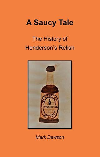 A Saucy Tale: The History of Henderson's Relish Books