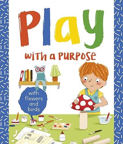 with Flowers and Birds (Play with a Purpose) Study Guides
