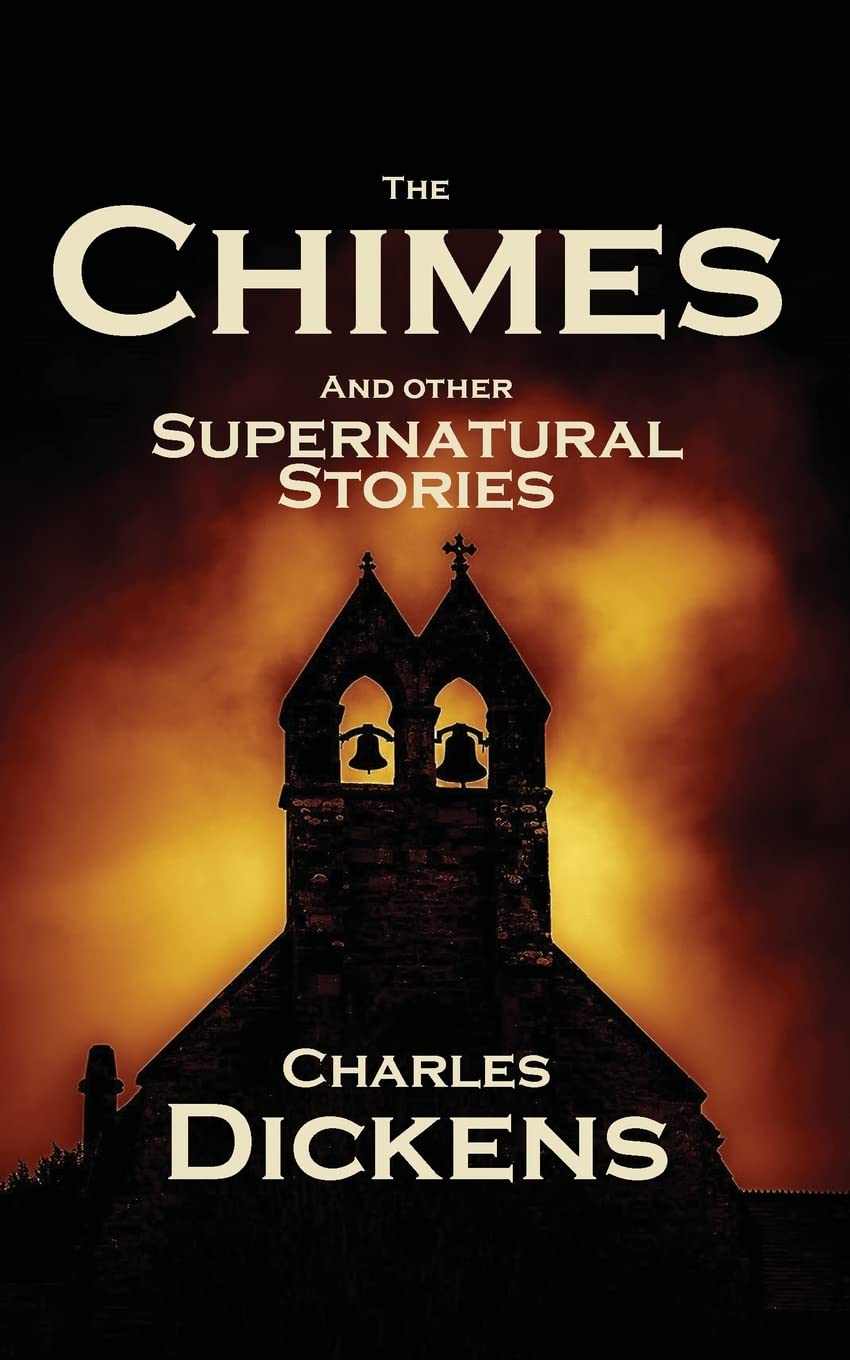 The Chimes: and Other Supernatural Stories book