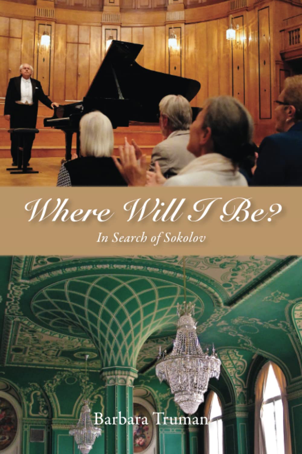 Where Will I Be?: In Search of Sokolov Memories
