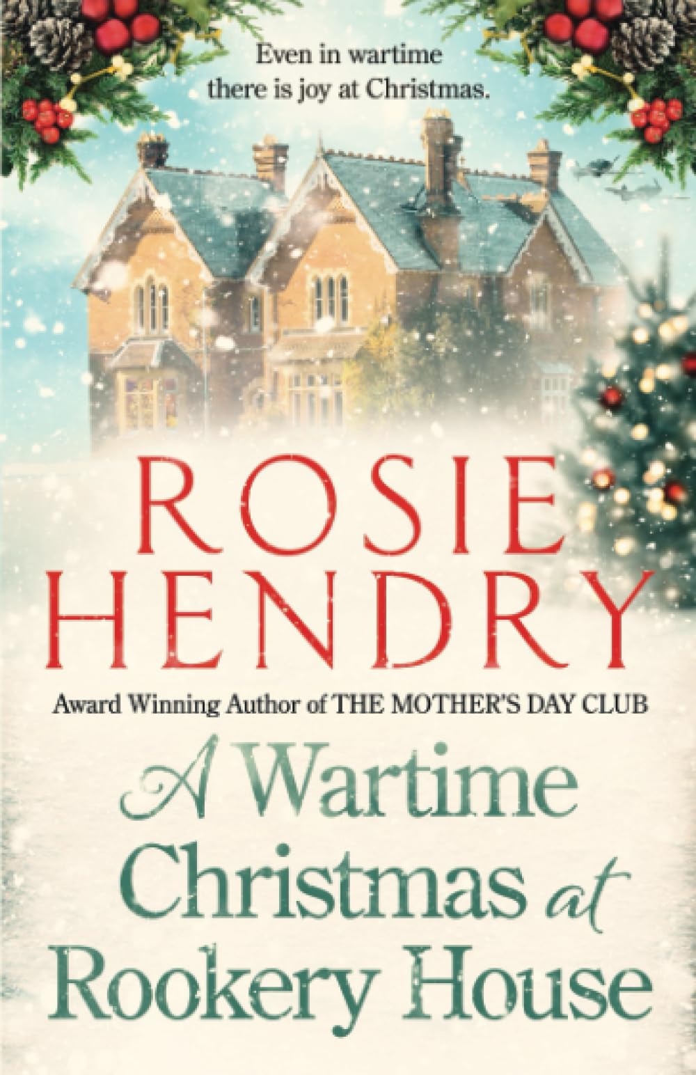 A Wartime Christmas at Rookery House: A heartwarming and joyful festive novella. Historical Fiction